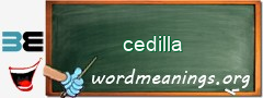 WordMeaning blackboard for cedilla